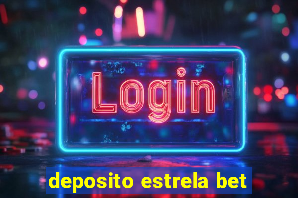 deposito estrela bet